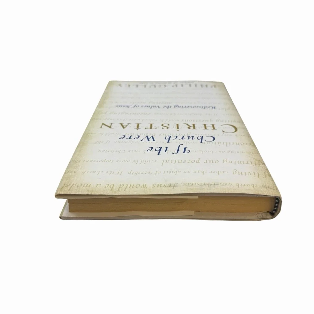If the Church Were Christian: Rediscovering the Values‎ of Jesus Phillip Gulley